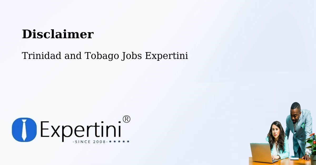 Disclaimer – Peñal - Trinidad and Tobago Jobs Expertini