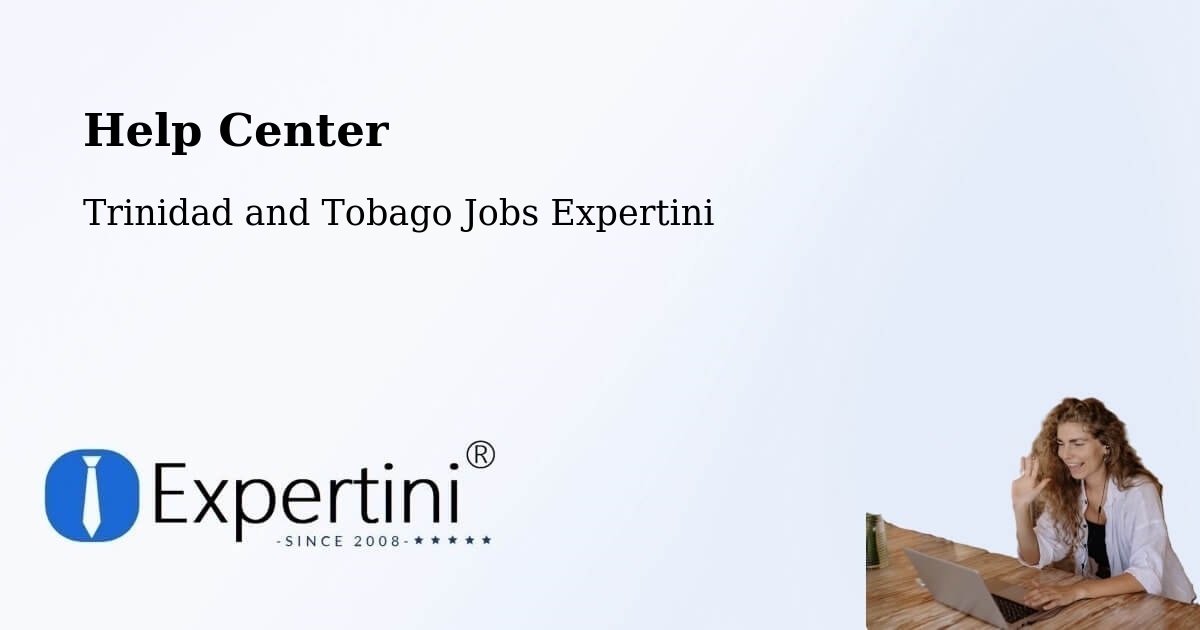 Help Center – Peñal - Trinidad and Tobago Jobs Expertini
